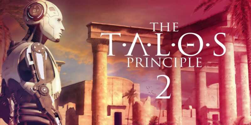 The Talos Principle 2 выйдет в этом году