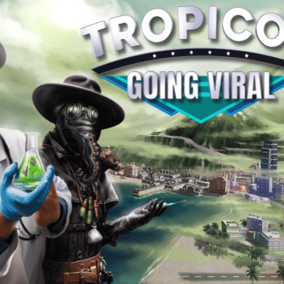Обзор Tropico 6 Going Viral: от диктатора к доктору