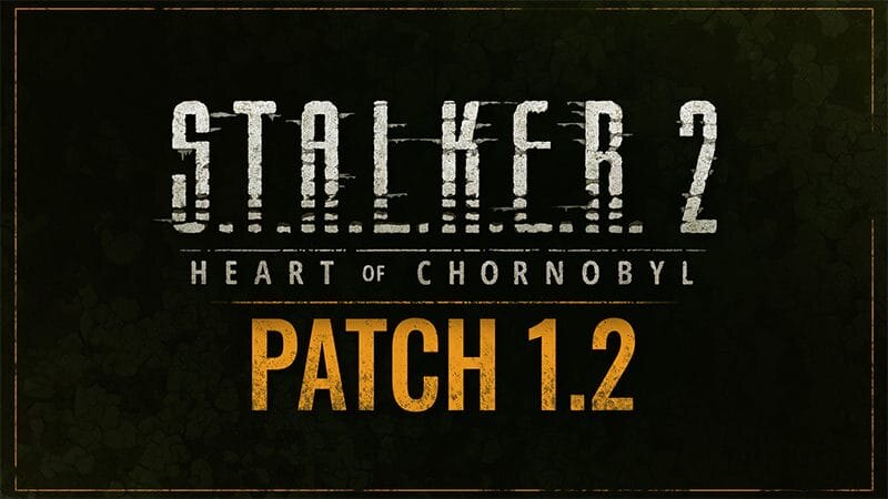S.T.A.L.K.E.R. 2: Heart of Chornobyl — масштабное обновление 1.2: Улучшение игрового процесса и стабильности 2 ab7a1e1999ccc5350fbb5f2e4520e9eadbe06275