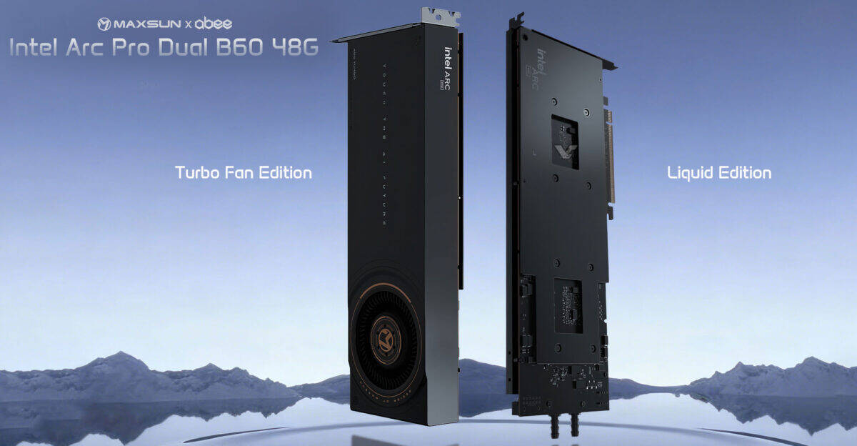 MaxSun представил видеокарты Intel Arc Pro B60 c 48 ГБ VRAM и Turbo Fan Edition 2 scale 1200 2 2